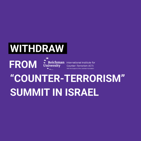 A graphic with the written text: Call to withdraw from “Counter-Terrorism” summit in Israel amid genocide in Gaza