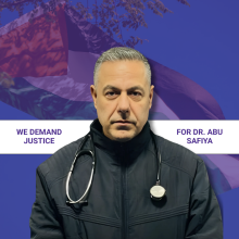 We demand justice for Dr. Abu Safiya.